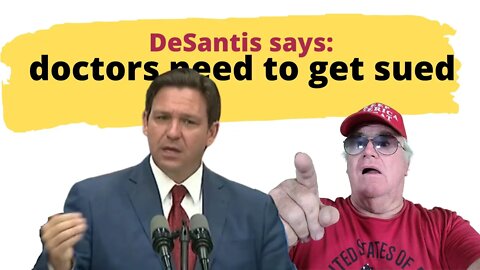 #BREAKING NEWS! Gov Ron DeSantis calls for doctors to be sued