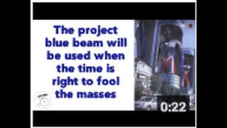 The project blue beam will be used when the time is right to fool the masses.