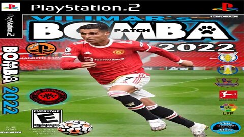 BOMBA PATCH 2022 PS2 BRASILEIRÃO E EUROPEU 100% ATUALIZADO EDITOR BY VILIMAR