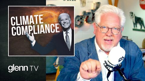 Path to Control: What Biden’s Climate Change Emergency Is REALLY About | Glenn TV | Ep 211