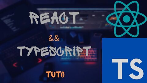 Tutoriel: React et TypeScript.