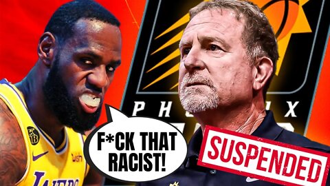 Woke LeBron James Wants Phoenix Suns Owner Robert Sarver GONE From The NBA For "Racist" Comments