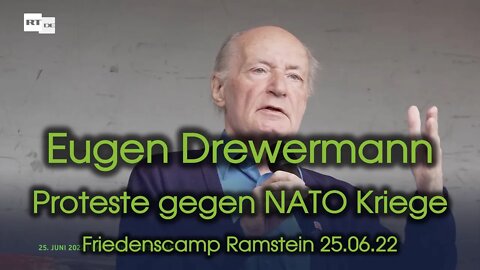 Eugen Drewermann - Friedenscamp Ramstein & Proteste gegen NATO Kriege am 25.06.2022