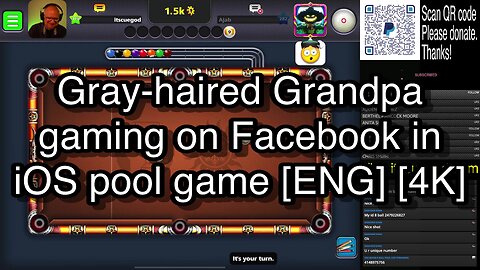 Gray-haired Grandpa gaming on Facebook in iOS pool game [ENG] [4K] 🎱🎱🎱 8 Ball Pool 🎱🎱🎱[ReRun]