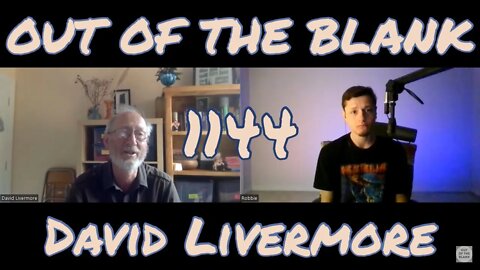 Out Of The Blank #1144 - David Livermore