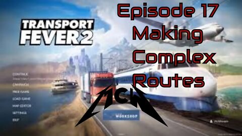 Transport Fever 2 Episode 17: Making Complex Routes