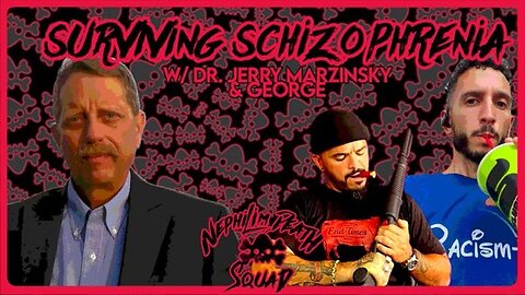 Surviving the Entities of Schizophrenia w/ Dr. Jerry Marzinsky & Anon