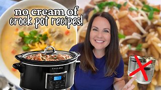 CROCK POT Recipes WITHOUT "Cream of" soups | BEST recipes without canned soup
