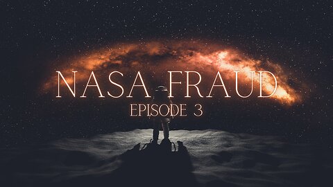 NASA Fraud - Episode 3