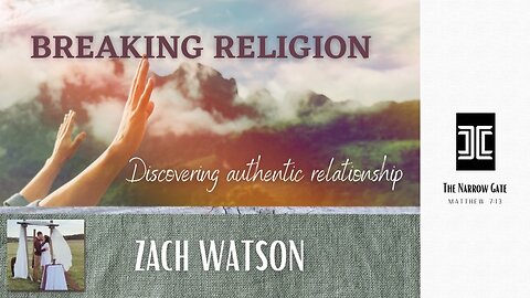 Breaking religion: Part 2 | Zach Watson | Season 3: Ep.18