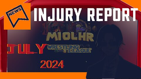 Miolhr Wrestling League Injury Report Week 24