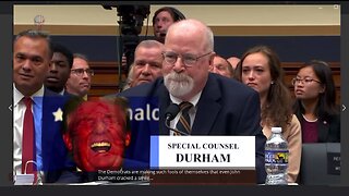 The Democrats are so foolish, even John Durham cracked a smile… 💃