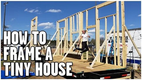 How To Build And Frame A Tiny House | Tiny House Build