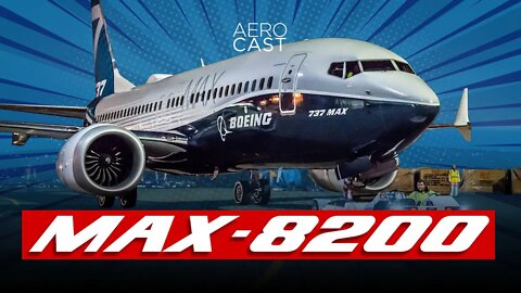 A NOVA variante APERTADÍSSIMA do 737 Max | Aerocast