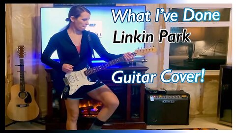 What I've Done - Linking Park Guitar Cover!
