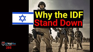 Evidence of the IDF Stand Down - Why? How does this Fit Bible Prophecy?