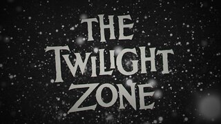 Twilight Zone - Ep: 55378008