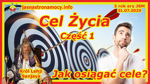 Cel Życia - Jak osiągać cele Część 1