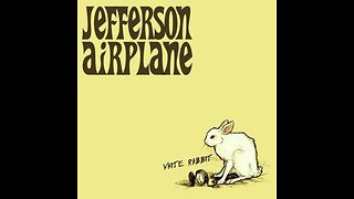 Jefferson Airplane "White Rabbit"