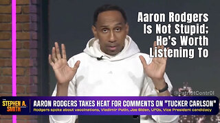 Stephen A. Smith: Aaron Rodgers Is Not Stupid; He's Worth Listening To