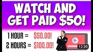 Watch videos and earn $50 per video