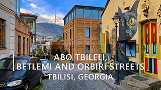 Tbilisi Walks: Abo Tbileli, Betlemi and Orbiri Streets