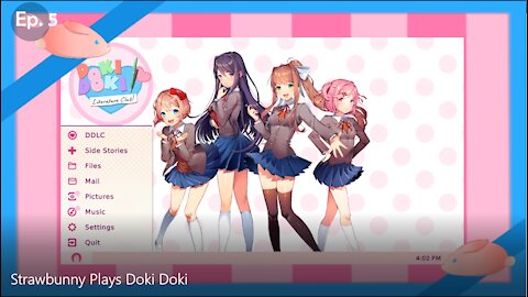 Strawbunny Plays DDLC+ Ep 5 (The Way of the Sayori Rises)