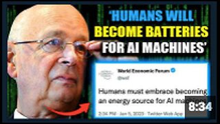 WEF Declare Humans Who Wish To Live Must Become Batteries For AI