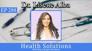 EP 288: Dr. Lisette Alba on Holistic Simple Living with Shawn Needham RPh