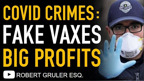 Federal and Local Officials Prosecute Fake Vax Crimes & Moderna Posts Big Pharma Profits