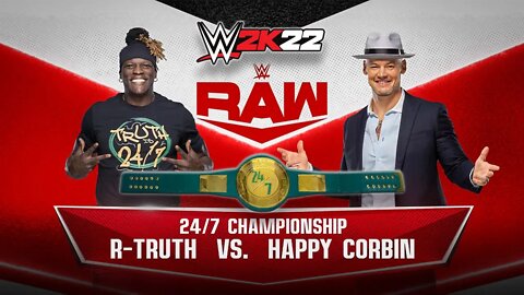 WWE 2K22: R-Truth Vs. Happy Corbin - 24/7 Championship - WWE Raw - Epic Gameplay!