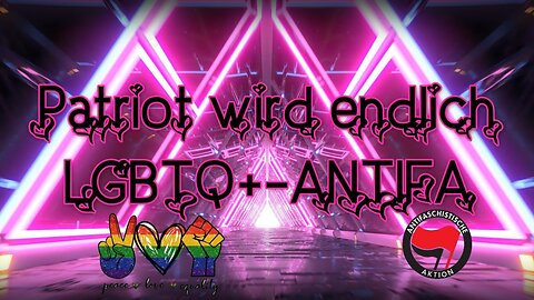 Patriot wird endlich LGBTQ+-ANTIFA (Parodie!)