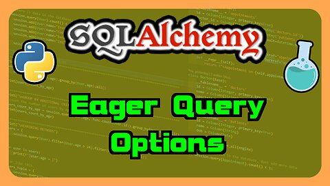 Python SQLAlchemy ORM - Eager Query Options