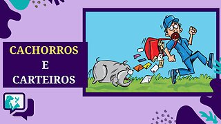 Cachorros e Carteiros: Como Melhorar a Relação Entre Seu Cão e o Carteiro