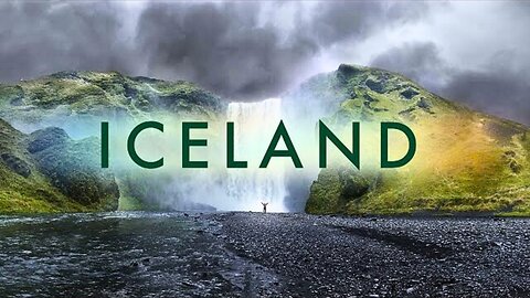 Iceland - The Land of Fire and Ice - In 4K (Rumble)