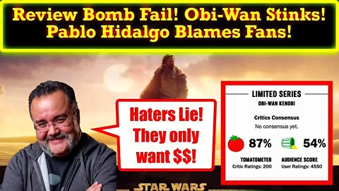 Disney Star Wars Review Bomb Failure! People HATE Obi-Wan And Pablo Hidalgo Blames Real Fans!