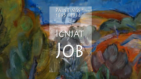 Ignjat Job - Paintings (1895 - 1936)