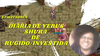 [26] Diária de Verus -Shura de Rugido/Investida [BRO-THOR]