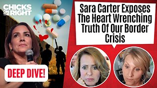 Sara Carter Exposes The Heart Wrenching Truth Of Our Border Crisis
