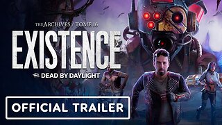 Dead by Daylight - Official Tome 16: Existence Reveal Trailer