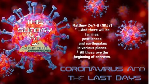 Coronavirus And The End Times Matthew 24.7-8