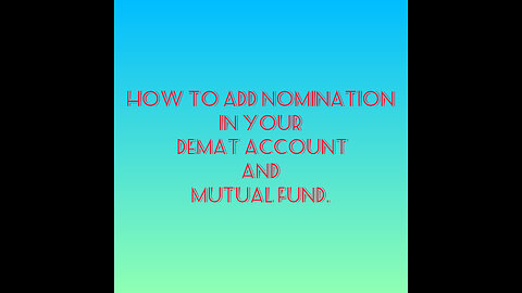 Add Nomination in your demat and mutual fund.