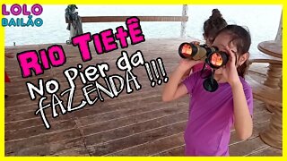 VIMOS OS BICHOS E O LINDO RIO TIETÊ COM UM BINÓCULO NO PIER DA FAZENDA !!! | LOLO BAILÃO