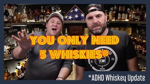 You Only Need 5 Whiskies (ADHD Whiskey Update)