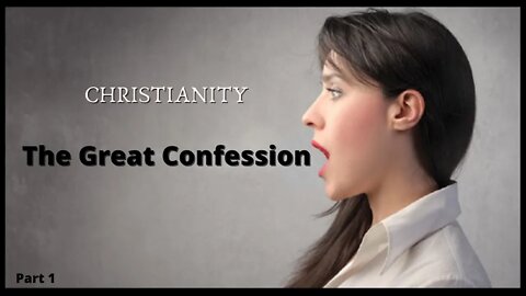 Life in the Word ~ The Great Confession Pt. 1 ~ Oct 14, 2020