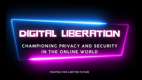 Digital Liberation: Championing Privacy and Security in the Online World