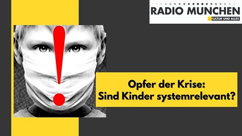 Die Opfer der Krise: Sind Kinder systemrelevant? - Prof. Stefan Hockertz über "Generation Maske"