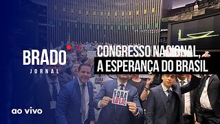 CONGRESSO NACIONAL, A ESPERANÇA DO BRASIL - AO VIVO: BRADO JORNAL 2ª EDIÇÃO - 14/02/2023
