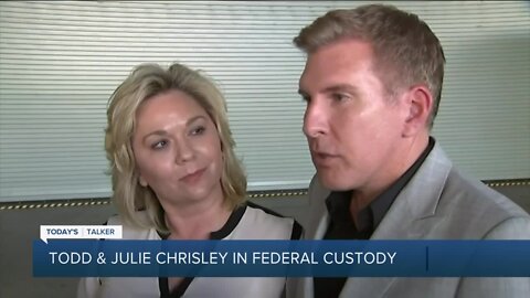 Today's Talker: Chrisley Knows Best stars report to prison