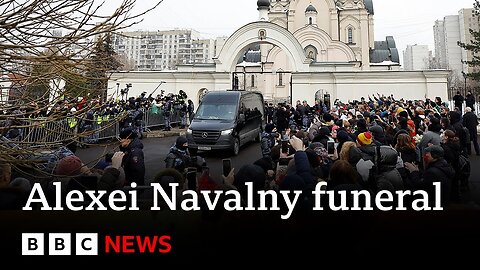 Alexei Navalny's funeral begins in Moscow